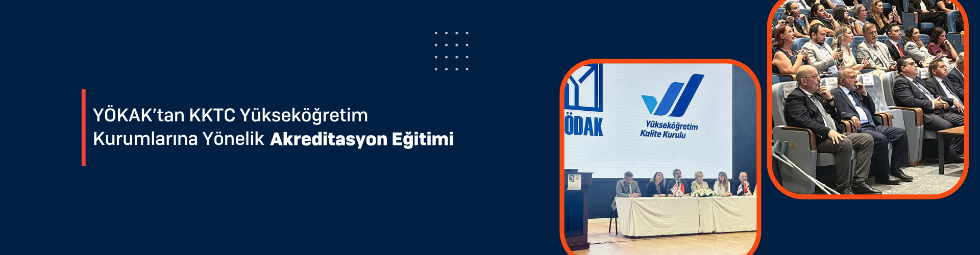YÖKAK’tan KKTC Yükseköğretim Kurumlarına Yönelik Akreditasyon Eğitimi